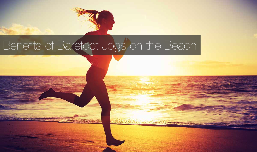Barefoot Beach Running Benefits