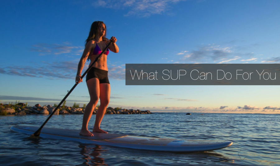 Physical Benefits of Stand Up Paddle Boarding