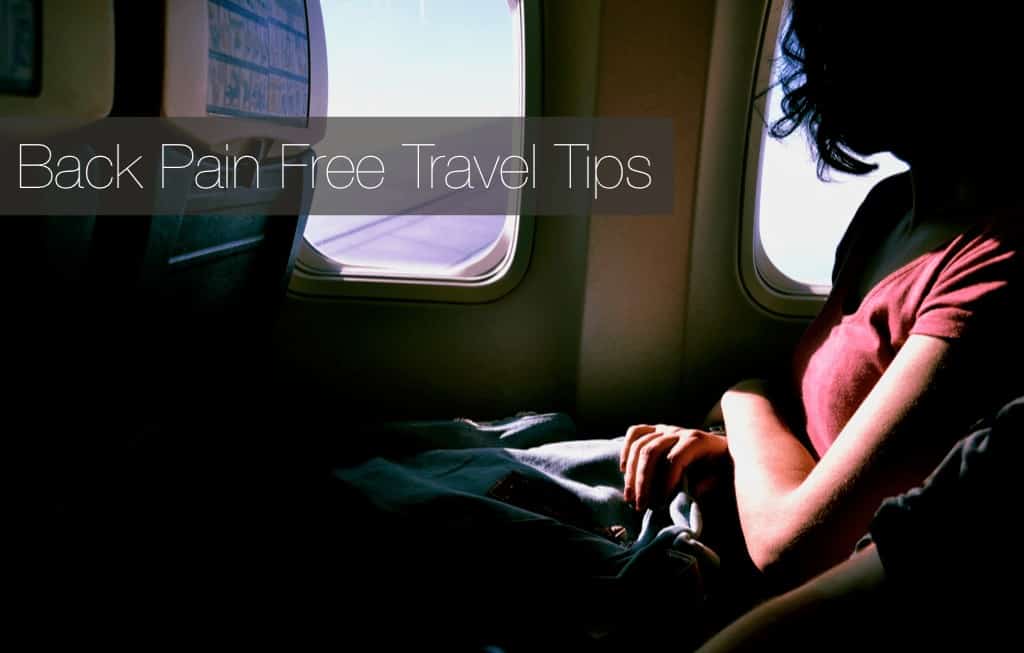 Practical Tips to Back Pain Relief While Traveling